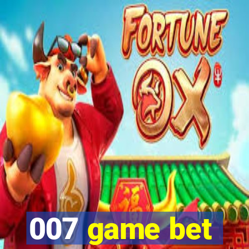 007 game bet